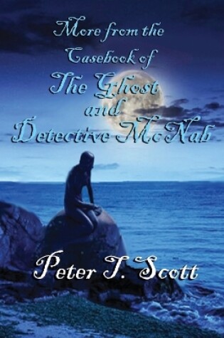 Cover of More from the Casebook of the Ghost and Detective Mc Nab