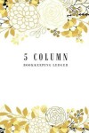 Book cover for 5 Column Bookkeeping Ledger