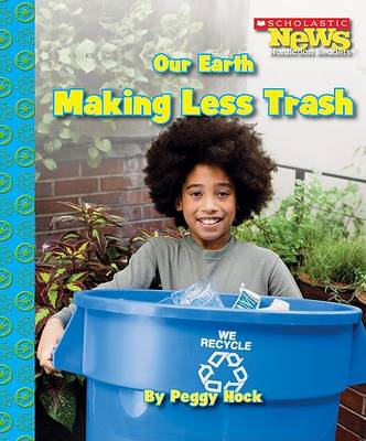 Book cover for Our Earth: Making Less Trash