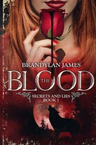 Cover of The Blood Secrets and Lies, Book 1