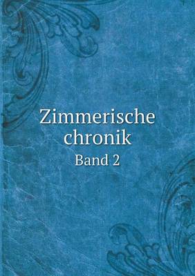 Book cover for Zimmerische chronik Band 2