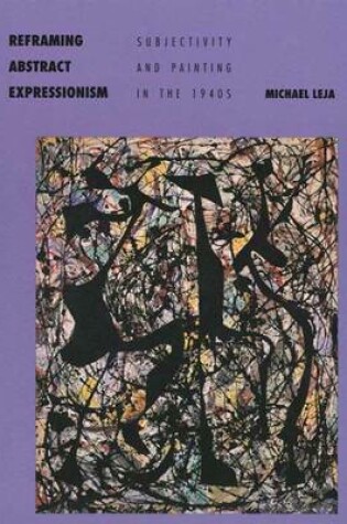 Cover of Reframing Abstract Expressionism