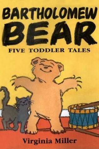 Cover of Bartholomew Bear 5 Toddler Tales Bind-Up