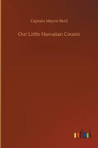 Cover of Our Little Hawaiian Cousin