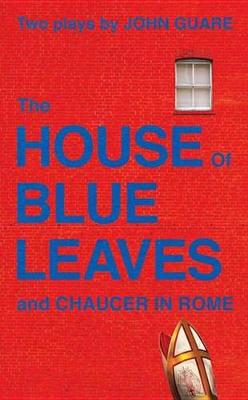 Book cover for The House of Blue Leaves and Chaucer in Rome