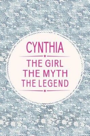 Cover of Cynthia the Girl the Myth the Legend