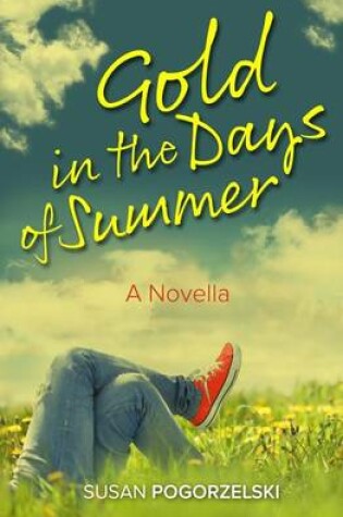 Cover of Gold In The Days of Summer