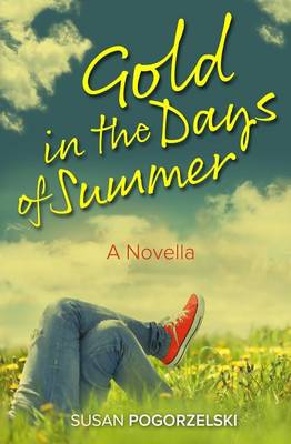 Book cover for Gold In The Days of Summer