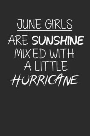 Cover of June Girls Are Sunshine Mixed With A Little Hurricane