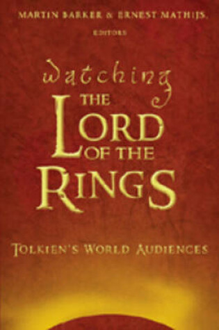 Cover of Watching The Lord of the Rings