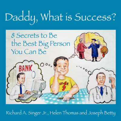 Book cover for Daddy, What Is Success?