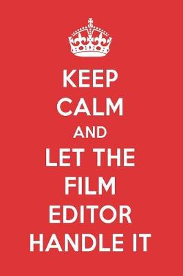 Book cover for Keep Calm and Let the Filmeditor Handle It