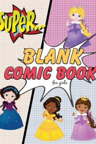 Cover of Blank Comic Book for Girls