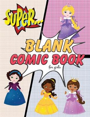 Cover of Blank Comic Book for Girls