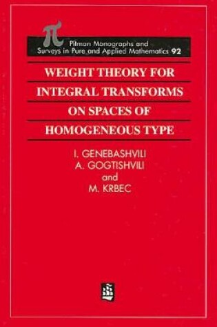 Cover of Weight Theory for Integral Transforms on Spaces of Homogeneous Type