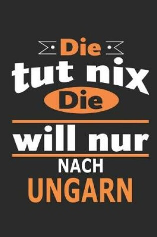 Cover of Die tut nix Die will nur nach Ungarn