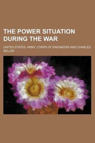 Cover of The Power Situation During the War