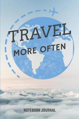 Book cover for Travel More Often