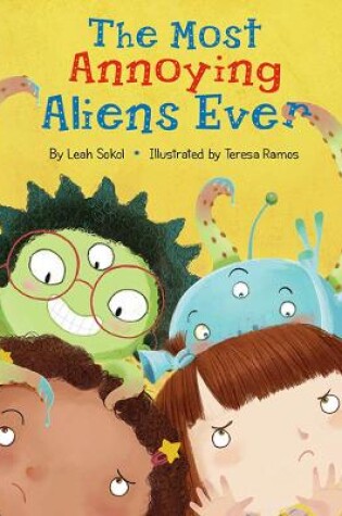 Cover of The Most Annoying Aliens Ever