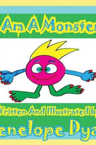 Cover of I Am a Monster!