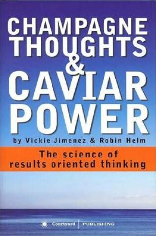 Cover of Champagne Thoughts and Caviar Power