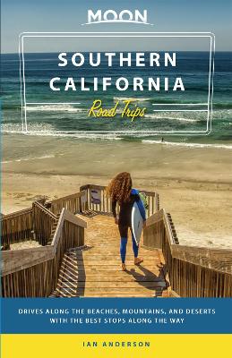 Book cover for Moon Southern California Road Trip (First Edition)