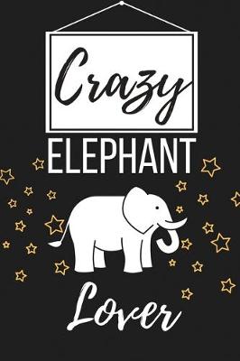 Book cover for Crazy Elephant Lover