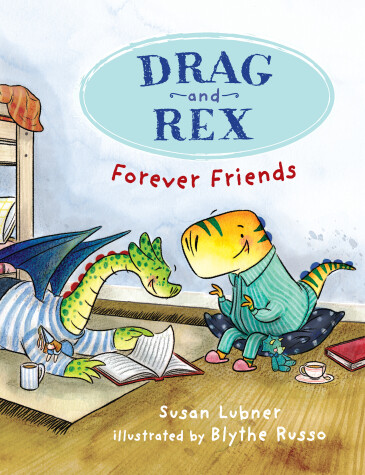 Book cover for Drag and Rex 1: Forever Friends