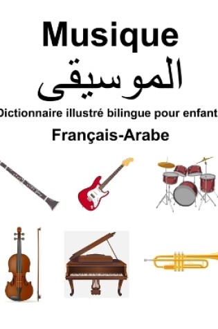 Cover of Fran�ais-Arabe Musique Dictionnaire illustr� bilingue pour enfants
