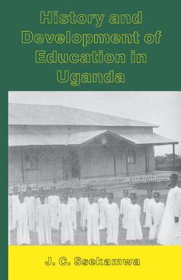 Book cover for History and Development of Education in Uganda