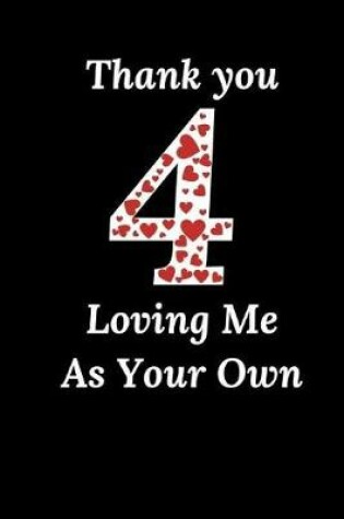 Cover of Thanks 4 Loving Me As Your Own