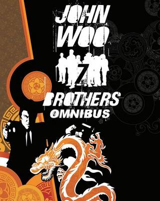 Book cover for John Woo's Seven Brothers Omnibus