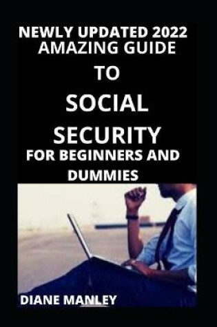 Cover of Amazing Guide To Social Security For Beginners And Dummies