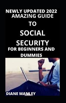 Book cover for Amazing Guide To Social Security For Beginners And Dummies