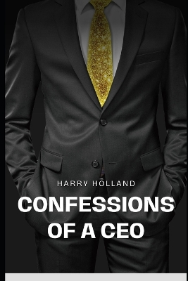 Book cover for Confessions of a CEO