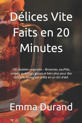 Book cover for Délices Vite Faits en 20 Minutes