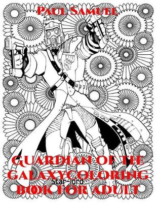 Book cover for Guardian of the Galaxy Coloring Book for Adult