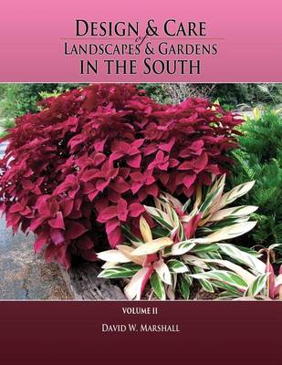 Cover of Design & Care of Landscapes & Gardens in the South, Volume 2