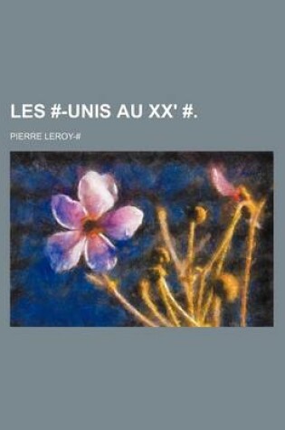 Cover of Les #-Unis Au XX' #.