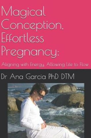 Cover of Magical Conception, Effortless Pregnancy