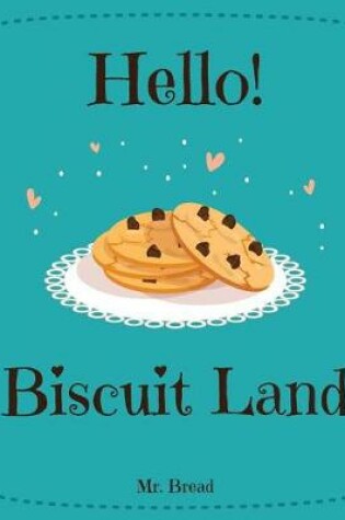 Cover of Hello! Biscuit Land