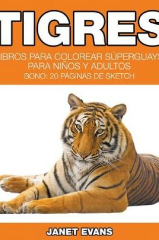 Cover of Tigres