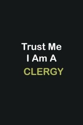 Cover of Trust Me I Am A Clergy