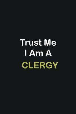 Book cover for Trust Me I Am A Clergy