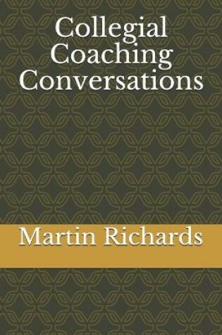 Cover of Collegial Coaching Conversations
