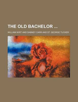 Book cover for The Old Bachelor