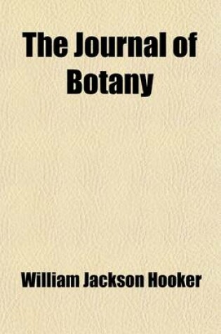 Cover of The Journal of Botany (Volume 4)