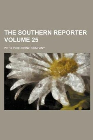 Cover of The Southern Reporter Volume 25