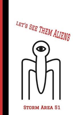 Book cover for Let's See Them Aliens Storm Area 51