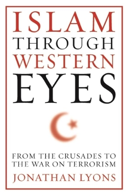 Book cover for Islam Through Western Eyes